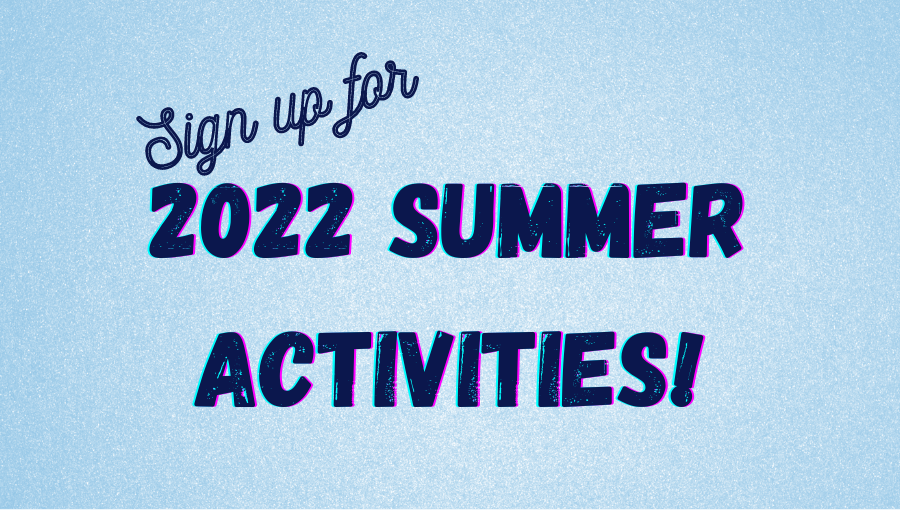 sign up for 2022 summer activities