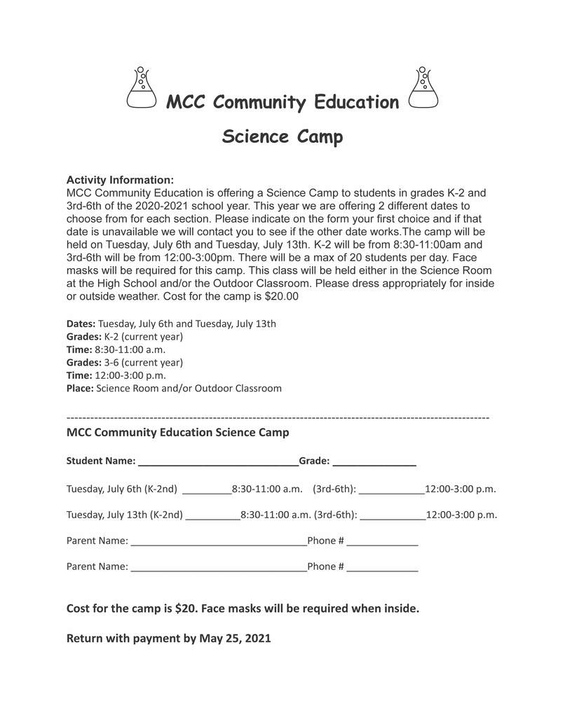There are still spots available for the Science Camp being held in July. Any questions please contact Missy Bjorgaard @ mbjorgaard@mccfreeze.org.